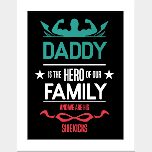 daddy is the hero of our family Re:Color 02 Posters and Art